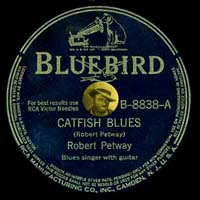 Robert Petway — Catfish Blues / Ride 'em On Down